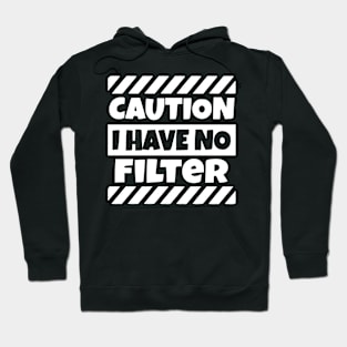 i have no filter Hoodie